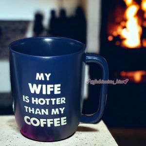 🛍️ New “ My Wife Is Hotter Than My Coffee “ mug coffee cup